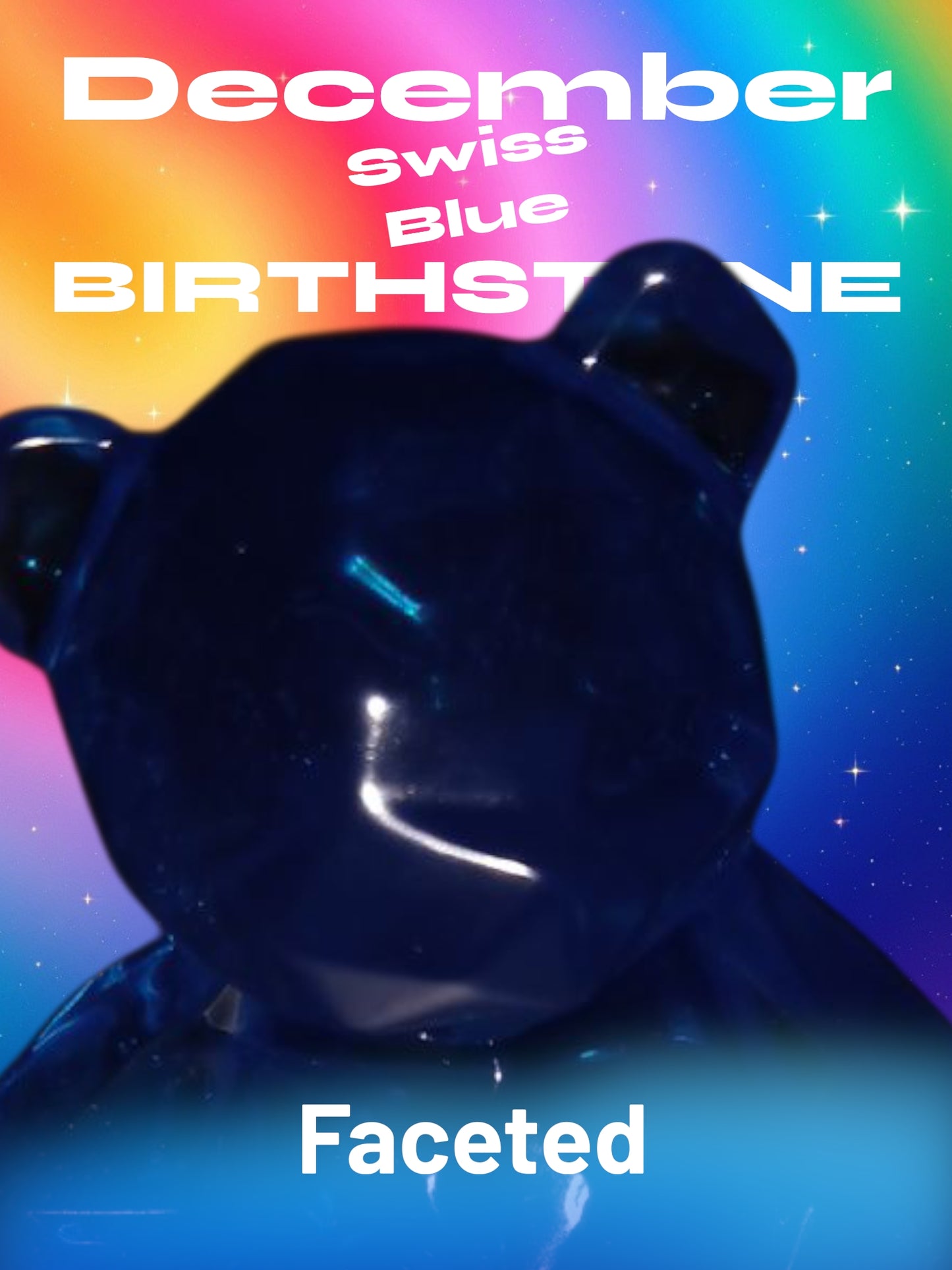 Blue glass faceted object with 'December Swiss Blue Birthstone' text on a colorful gradient background